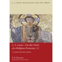 C.S. Lewis-On the Christ of a Religious Economy 3.1 Hardcover, Pickwick Publications