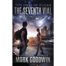 The Seventh Vial: A Novel of the Great Tribulation Paperback, Createspace Independent Publishing Platform