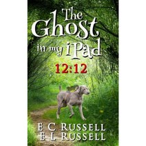 The Ghost in My iPad 12: 12: 12:12 Paperback, Createspace Independent Publishing Platform