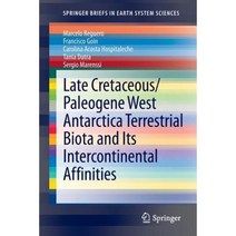 Late Cretaceous/Paleogene West Antarctica Terrestrial Biota and Its Intercontinental Affinities Paperback, Springer
