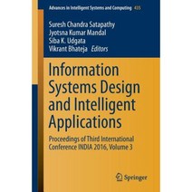 Information Systems Design and Intelligent Applications: Proceedings of Third International Conference India 2016 Volume 3 Paperback, Springer