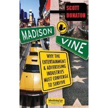 Madison and Vine: Why the Entertainment and Advertising Industries Must Converge to Survive Paperback, McGraw-Hill
