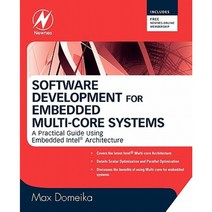 Software Development for Embedded Multi-Core Systems: A Practical Guide Using Embedded Intel Architecture Paperback, Newnes