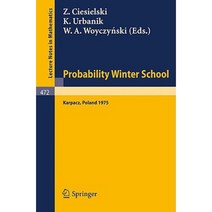 Probability Winter School: Proceedings of the Fourth Winter School on Probability Held at Karpacz Poland January 1975 Paperback, Springer