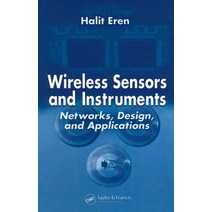 Wireless Sensors and Instruments: Networks Design and Applications Hardcover, CRC Press