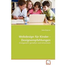 Webdesign Fur Kinder - Designempfehlungen Paperback, VDM Verlag
