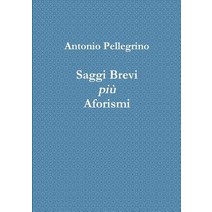 Saggi Brevi Piu Aforismi Paperback, Lulu.com