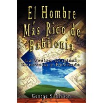 El Hombre Mas Rico de Babilonia Hardcover, www.bnpublishing.com