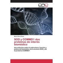 Sod y Commd1 DOS Proteinas de Interes Biomedico Paperback, Editorial Academica Espanola