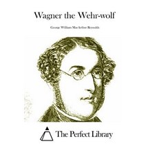 Wagner the Wehr-Wolf Paperback, Createspace
