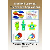 Manifold Learning Theory and Applications Hardcover, CRC Press