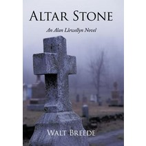 Altar Stone: An Alan Llewellyn Novel Hardcover, Authorhouse
