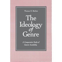 The Ideology of Genre: A Comparative Study of Generic Instability Paperback, Penn State University Press