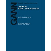 Cancer in Atomic Bomb Survivors Paperback, Springer