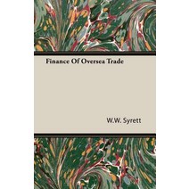 Finance of Oversea Trade Paperback, Skinner Press