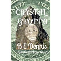 Crystal Grotto: A Crystal Skull Trilogy Paperback, Createspace
