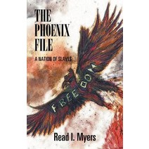 The Phoenix File: A Nation of Slaves Paperback, Xlibris Corporation