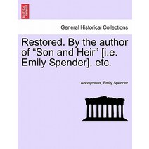 Restored. by the Author of 