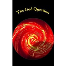 The God Question Paperback, Createspace Independent Publishing Platform