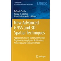 New Advanced Gnss and 3D Spatial Techniques: Applications to Civil and Environmental Engineering Geop..., Springer