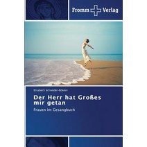 Der Herr Hat Grosses Mir Getan, Fromm Verlag