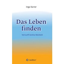 Das Leben Finden, Tredition Gmbh