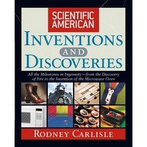 Scientific American Inventions and Discoveries: All the Milestones in Ingenuity--From the Discovery of..., Wiley (TP)