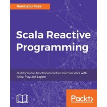 Scala Reactive Programming, Packt Publishing