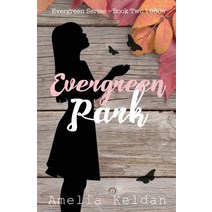 Evergreen Park - Book Two 1980s Paperback, Createspace Independent Publishing Platform