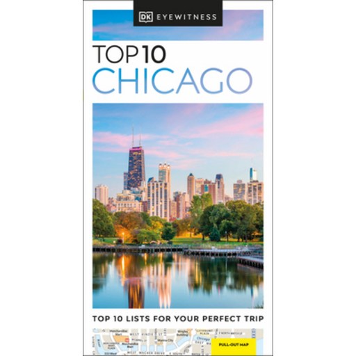 (영문도서) DK Eyewitness Top 10 Chicago Paperback, DK Eyewitness Travel, English, 9780241462812