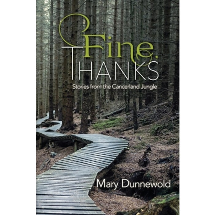 영문도서 Fine, Thanks Stories from the Cancerland Jungle, Paperback